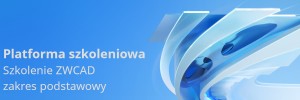 Obsługa ZWCAD - poziom podstawowy